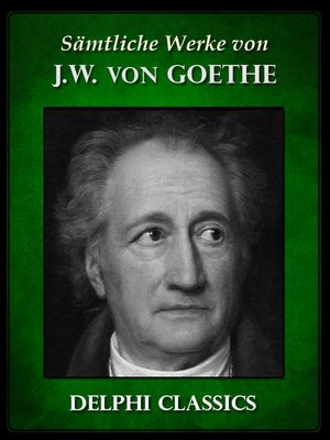 cover image of Saemtliche Werke von Johann Wolfgang von Goethe (Illustrierte)